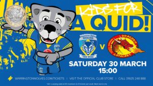 Kid for a quid returns for Warrington Wolves junior fans this Saturday